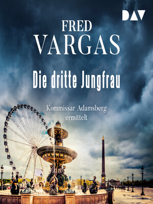 cover image of Die dritte Jungfrau--Kommissar Adamsberg, Band 5 (Ungekürzt)